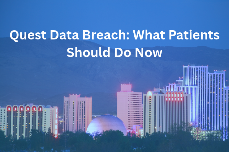 Quest Data Breach: What Patients Should Do Now